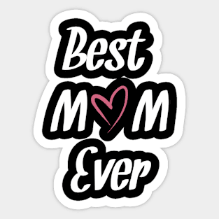 Best MoM Ever Sticker